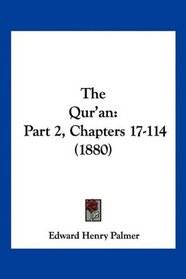 The Qur'an: Part 2, Chapters 17-114 (1880)