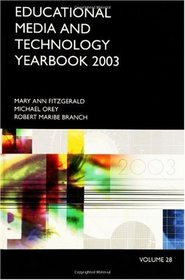 Educational Media and Technology Yearbook 2003:
