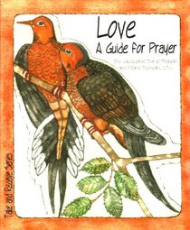 Love: A Guide for Prayer (Take and Receive Series)