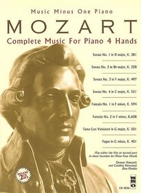 Music Minus One Piano/4 Hands: MOZART Complete Music for Piano 4 Hands (sheet music and 2CD accompaniment set)