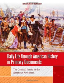 Daily Life through American History in Primary Documents