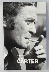 Get Carter: A Screenplay (ScreenPress Classics)