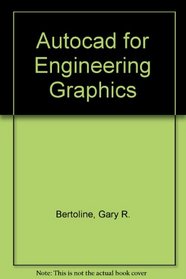 Autocad for Engineering Graphics