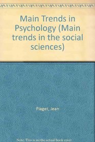 Main Trends in Psychology (Main trends in the social sciences)