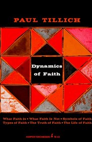 Dynamics of Faith (Harper Torchbooks, Tb42)