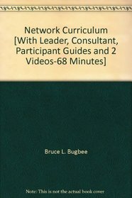 Network Curriculum [With Leader, Consultant, Participant Guides and 2 Videos-68 Minutes]