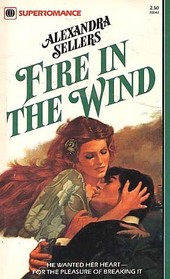 Fire in the Wind (Harlequin Superromance, No 42)