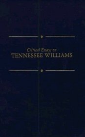 Critical Essays on Tennessee Williams (Critical Essays on American Literature)