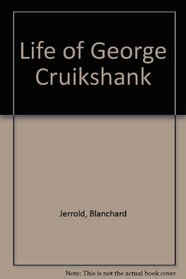 Life of George Cruikshank