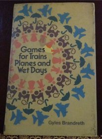 GAMES FOR TRAINS, PLANES AND WET DAYS