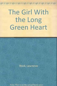 The Girl With the Long Green Heart