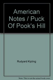 American Notes / Puck Of Pook's Hill