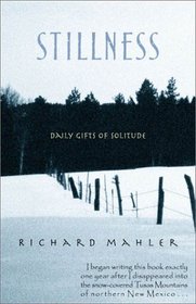 Stillness: Daily Gifts of Solitude