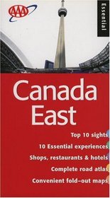Canada East Essential Guide (Aaa Essential Travel Guide Series)