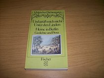 Und gruss mich nicht Unter den Linden: Heine in Berlin : Gedichte und Prosa (Markischer Dichtergarten) (German Edition)