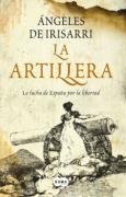 La Artilleria: La Lucha de Espana Por La Libertad (Spanish Edition)