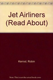 Jet Airliners (Read About)