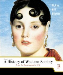 A History of Western Society: From the Renaissance to 1815