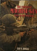 Complete Machine Gun: 1885 to the Present