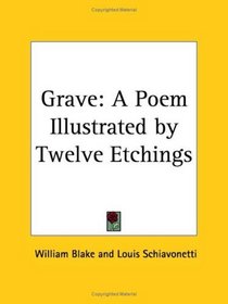 Grave: A Poem Illustrated by Twelve Etchings