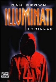 Illuminati (Angels & Demons) (Robert Langdon, Bk 1) (German Edition)