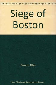 Siege of Boston (Massachusetts heritage series)