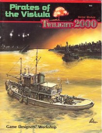 Pirates of the Vistula (Twilight: 2000)