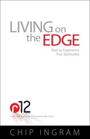 Living on the Edge: Dare to Experience True Spirituality