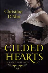 Gilded Hearts (Shadow Guild, Bk 1)