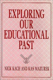 Exploring Our Educational Past: Schooling in the Northwest Territories and Alberta