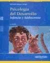 Psicologia Desarrollo Infancia Y Adolescencia (Spanish Edition)