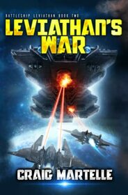 Leviathan's War: A Military Sci-Fi Series (Battleship: Leviathan)