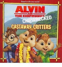 Alvin and the Chipmunks: The Junior Novel (Alvin and the Chipmunks)