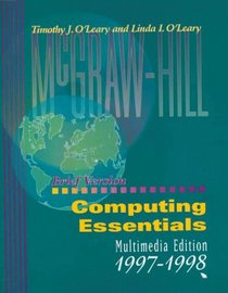 Computing Essentials: Multimedia Edition 1997-1998 (Brief Version, 1st ed)