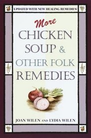 More Chicken Soup  Other Folk Remedies