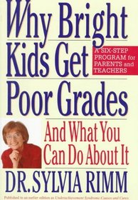 Why Bright Kids Get Poor Grades : And What You Can Do About It