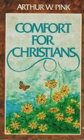 Comfort for Christians: With devotional aids