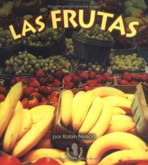 Las Frutas (Mi Primer Pasa Al Mundo Real / First Step Nonfiction) (Spanish Edition)