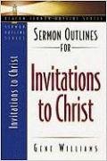 Sermon Outlines for Invitations to Christ (Beacon Sermon Outline Series)
