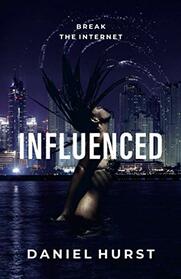 Influenced (Influencing Trilogy)