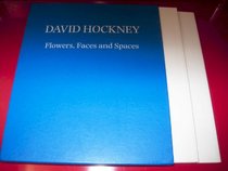 David Hockney: Flowers, Faces and Spaces