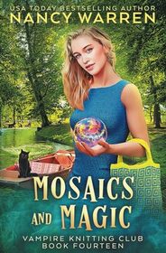 Mosaics and Magic: A Paranormal Cozy Mystery (Vampire Knitting Club)