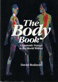 The Body Book: A Fantastic Voyage to the World Within