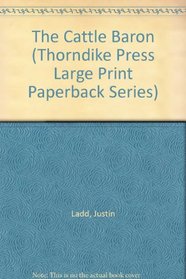 The Cattle Baron (Thorndike Press Large Print Paperback Series)