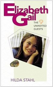 The Uninvited Guests (Elizabeth Gail, Book 9)