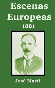 Escenas Europeas: 1881 (Spanish Edition)