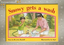 Snowy Gets a Wash (Rigby PM Collection: Platinum Edition: Yellow Level)