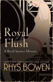 Royal Flush (Her Royal Spyness, Bk 3)