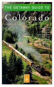 The Getaway Guide to Colorado (Getaway Guides)