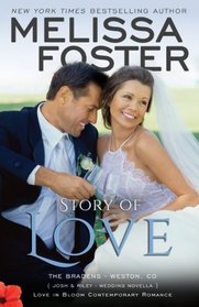 Story of Love (Josh & Riley, Wedding): Love in Bloom: The Bradens